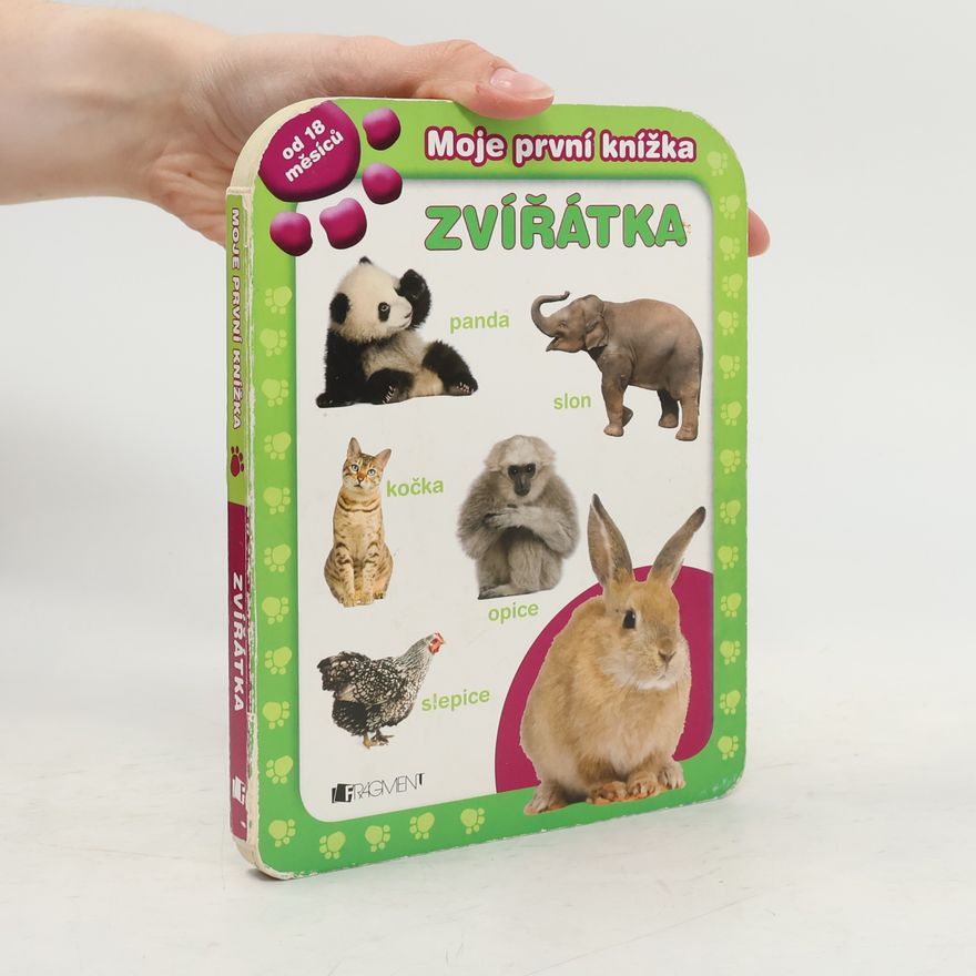 Kolektív autorov Zvířátka : moje první knížka