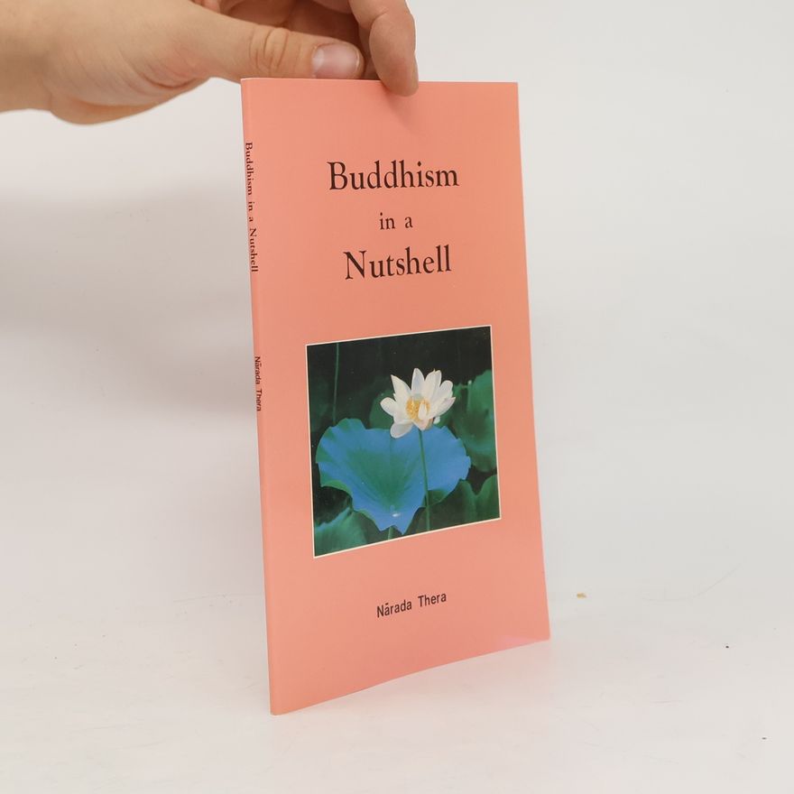 Narada Thera Buddhism in a Nutshell