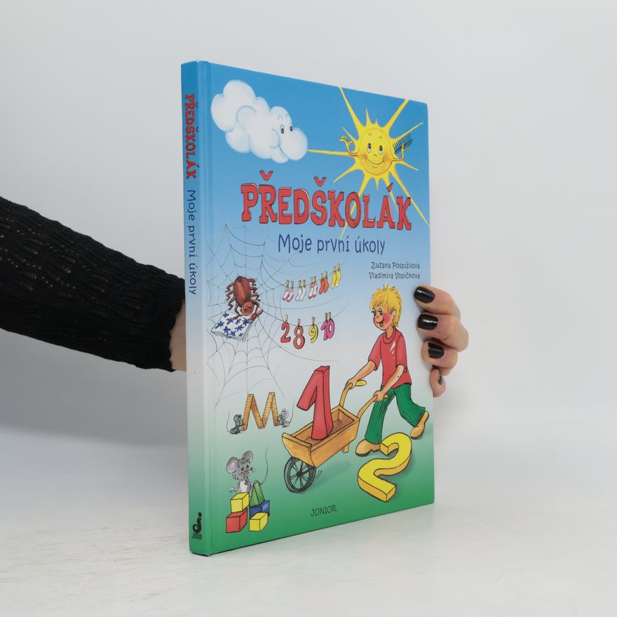Zuzana Pospíšilová Předškolák: Moje první úkoly