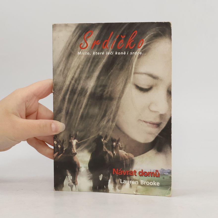 Lauren Brooke Srdíčko. Kniha první, Návrat domů