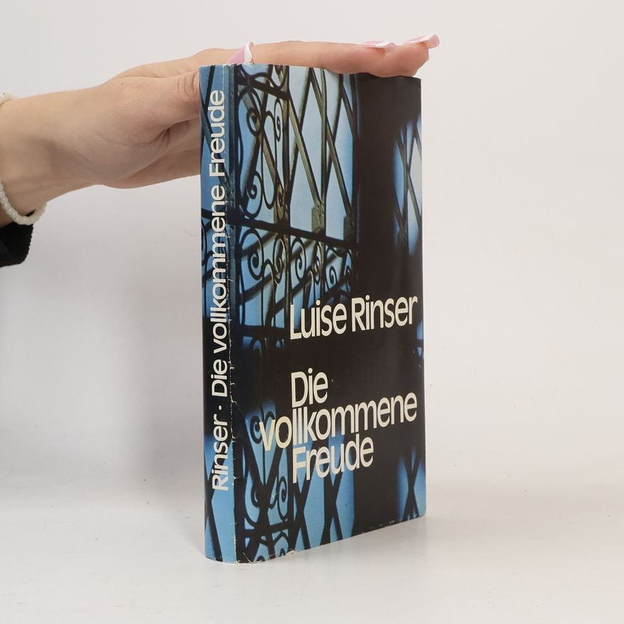 Luise Rinser Die vollkommene Freude