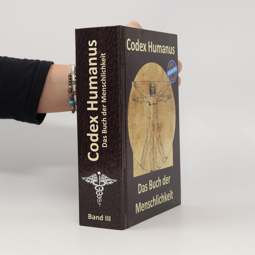 Thomas Chrobok Codex Humanus: Das Buch der Menschlichkeit. Band 3