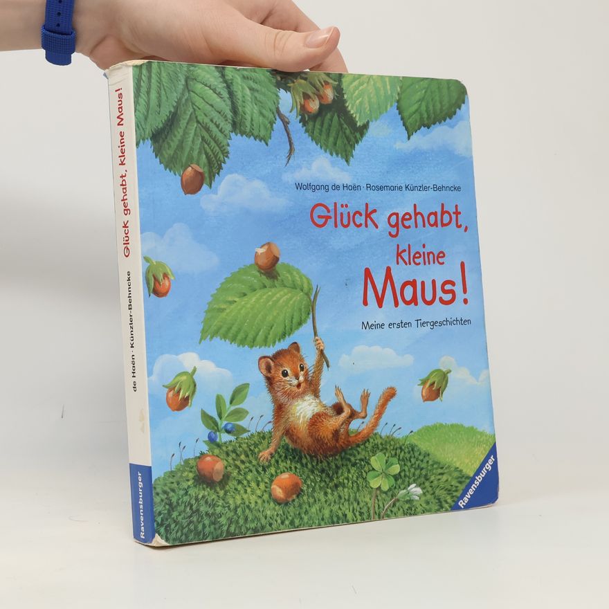 Rosemarie Künzler-Behncke Glück gehabt, kleine Maus!
