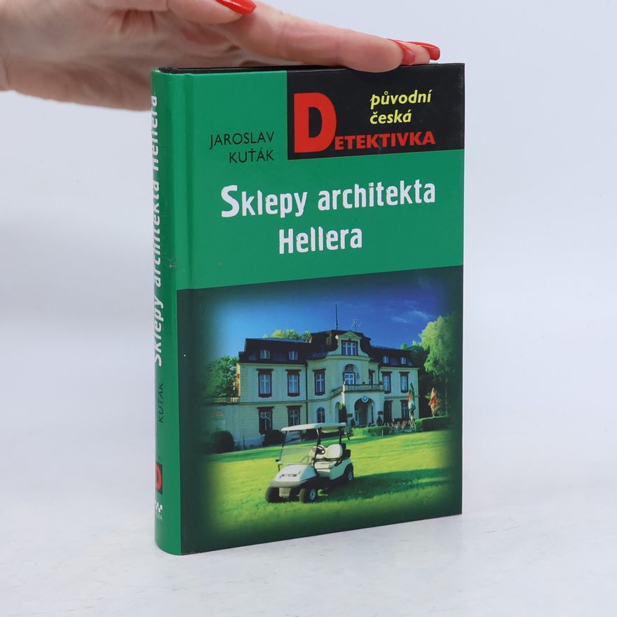 Jaroslav Kuťák Sklepy architekta Hellera