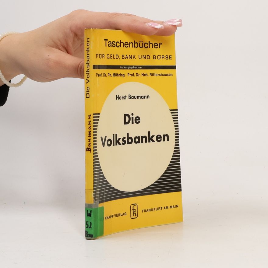 Horst Baumann Die Volksbanken