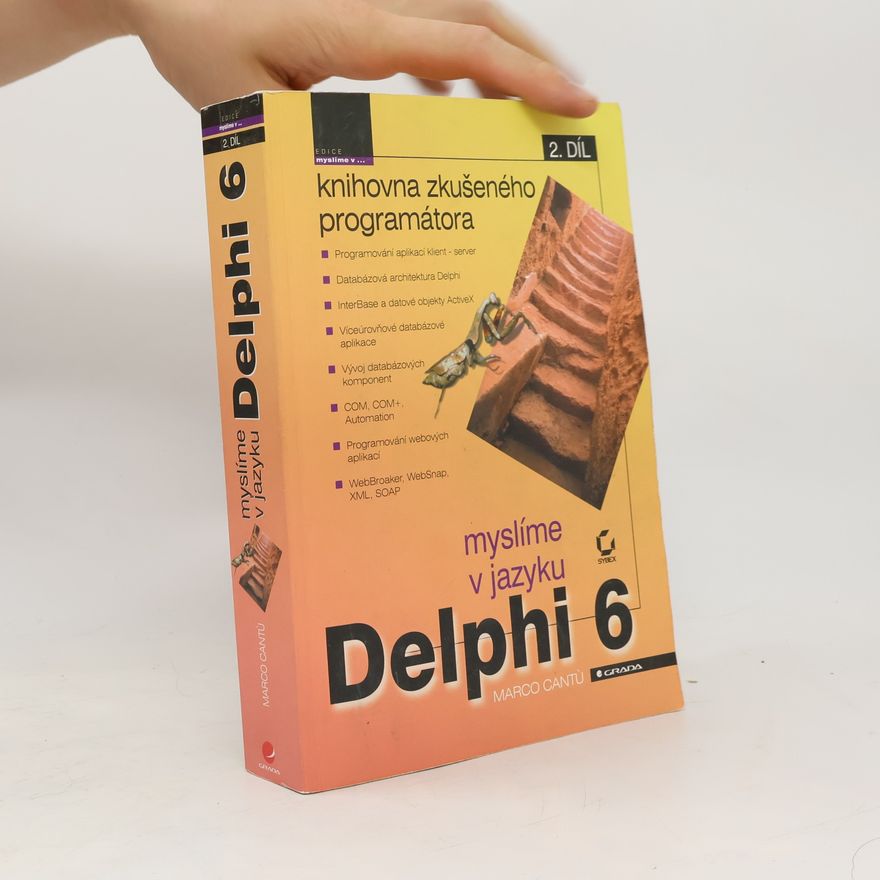 Marco Cantu Myslíme v jazyku Delphi 6, 2. díl