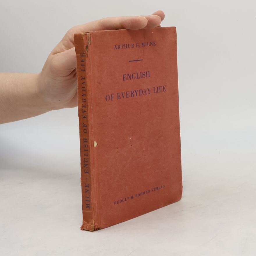 Arthur G. Milne English of Everyday Life