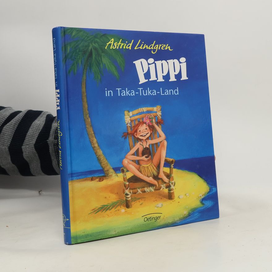Astrid Lindgren Pippi in Taka-Tuka-Land