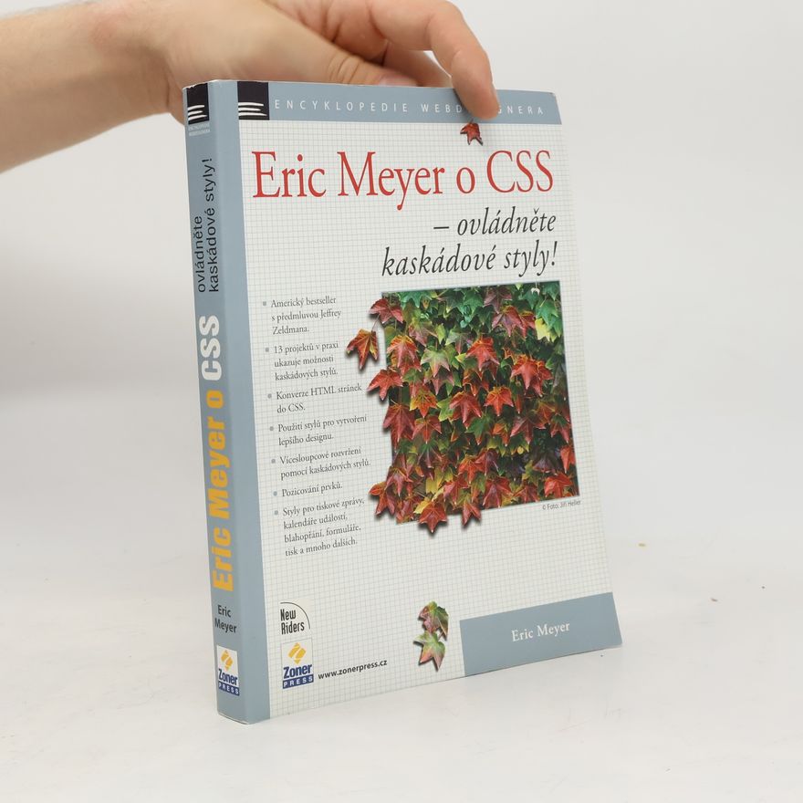 Eric A. Meyer Eric Meyer o CSS - ovládněte kaskádové styly!