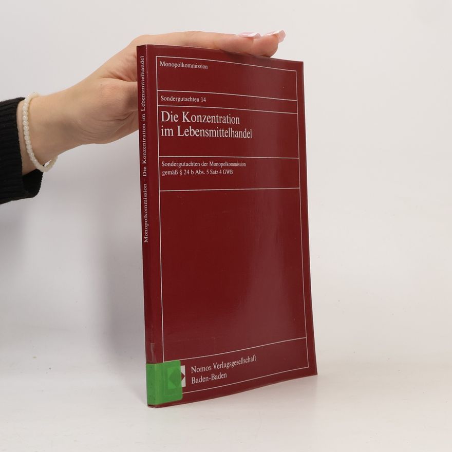 Germany (West). Monopolkommission Monopolkommission - 14: Die Konzentration im Lebensmittelhandel