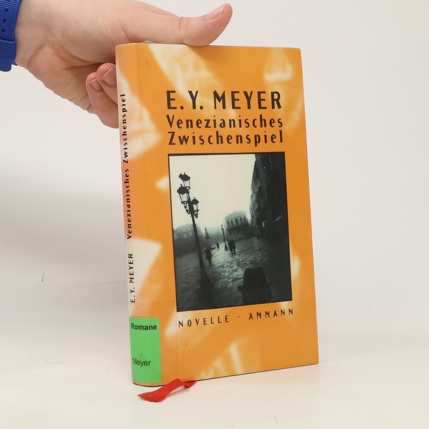 E. Y. Meyer Venezianisches Zwischenspiel