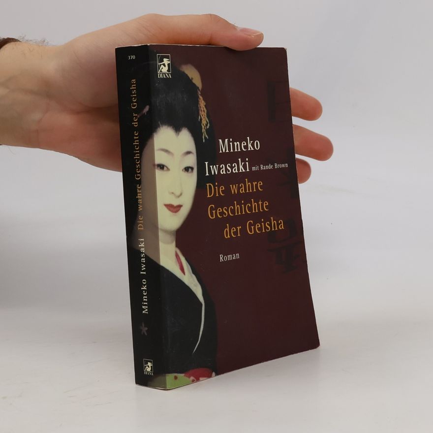 Mineko Iwasaki Die wahre Geschichte der Geisha
