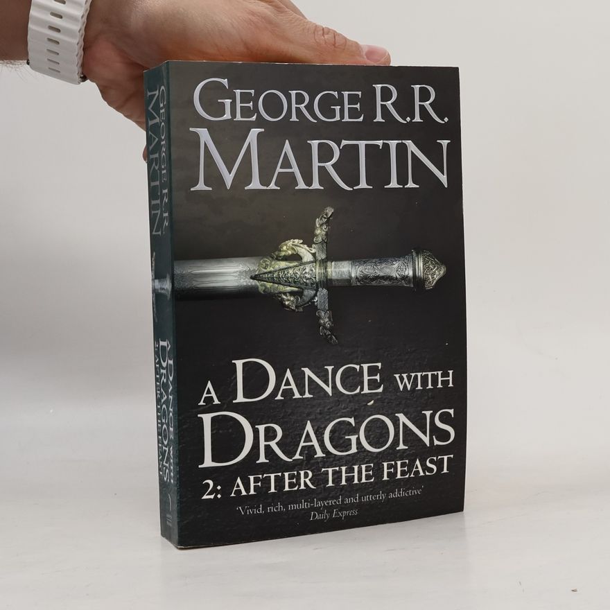George R. R. Martin A Dance With Dragons 2: After The Feast