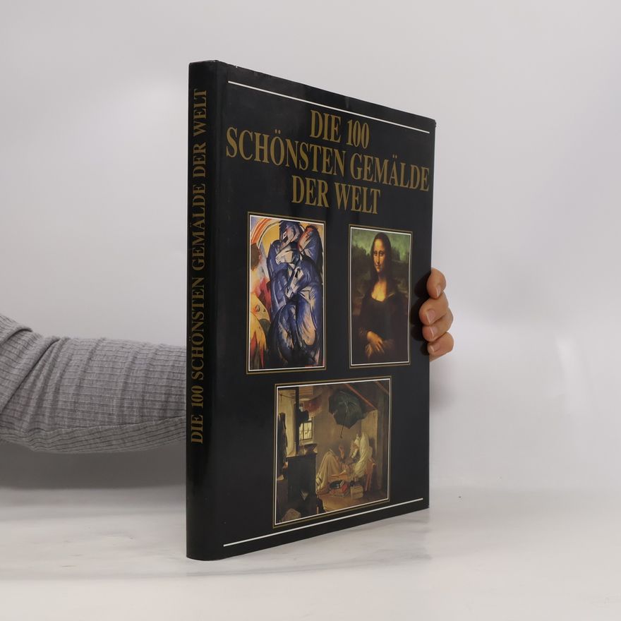Albert Schug Die 100 schönsten Gemälde der Welt