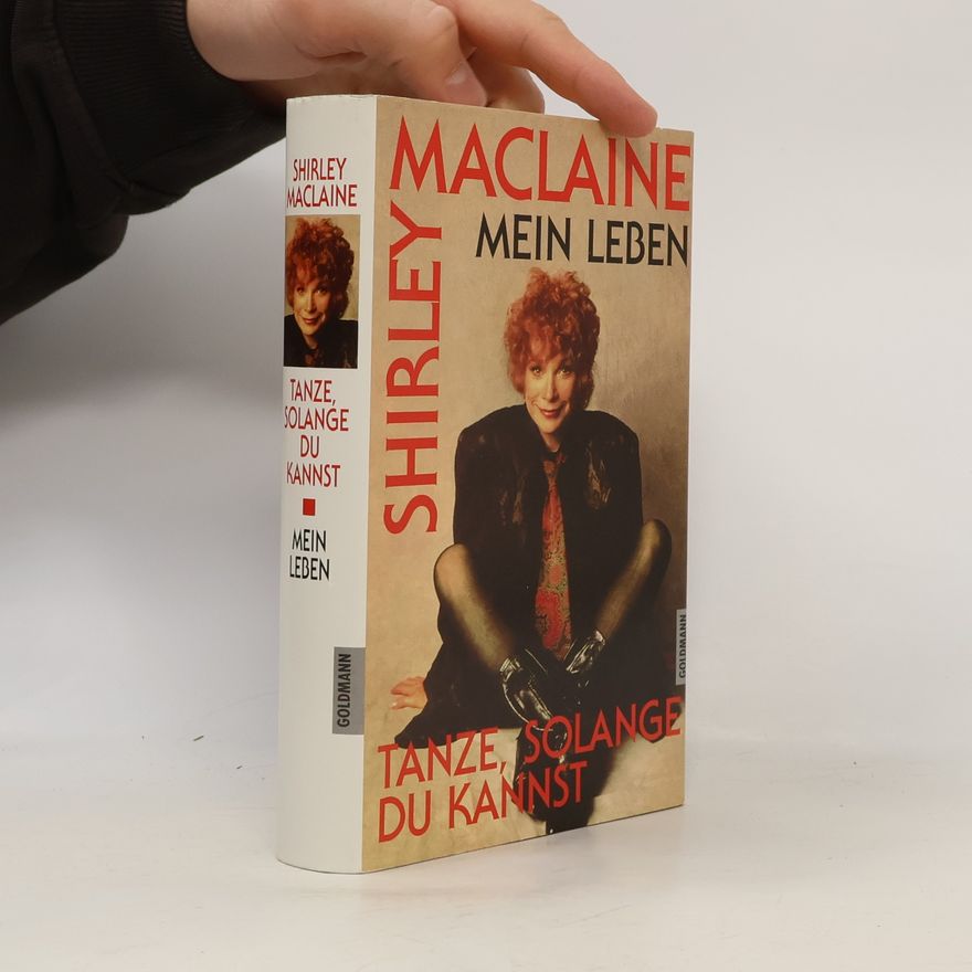Shirley MacLaine Tanze, solange du kannst