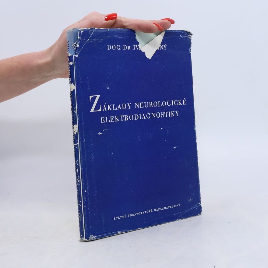 Ivan Lesný Základy neurologické elektrodiagnostiky