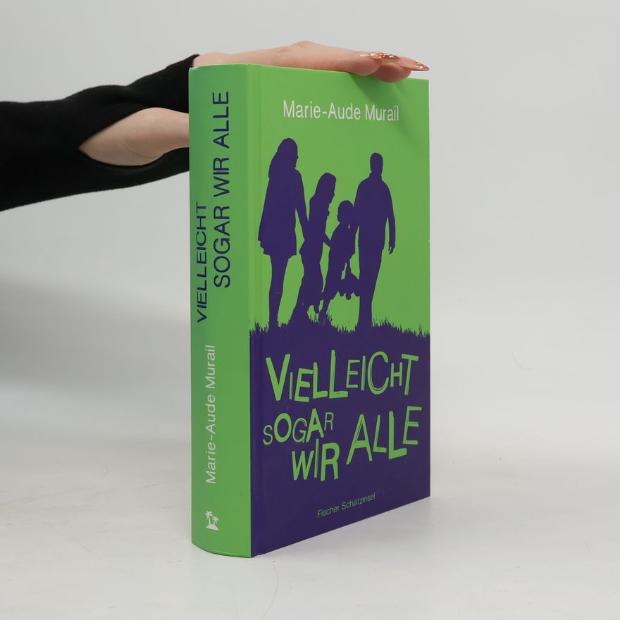 Marie-Aude Murail Vielleicht sogar wir alle