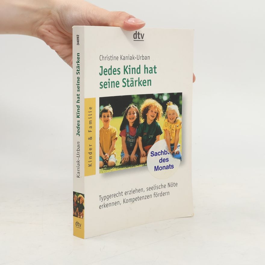 Christine Kaniak Urban Jedes Kind hat seine Stärken