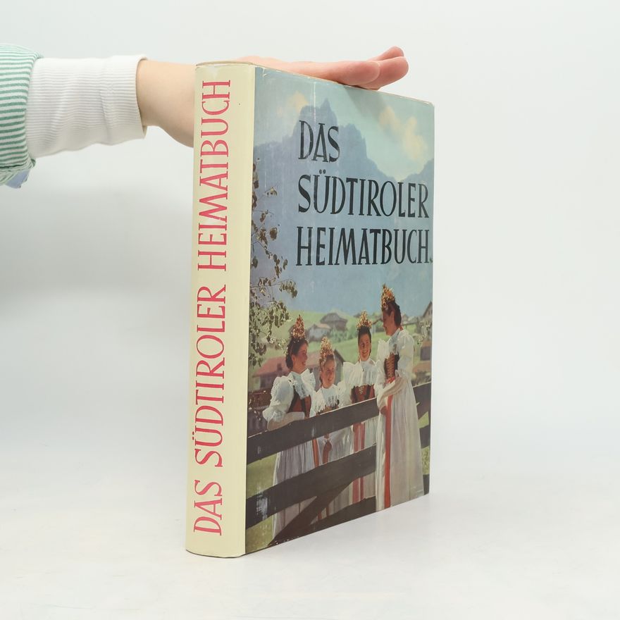 Günther Goller Das Südtiroler Heimatbuch