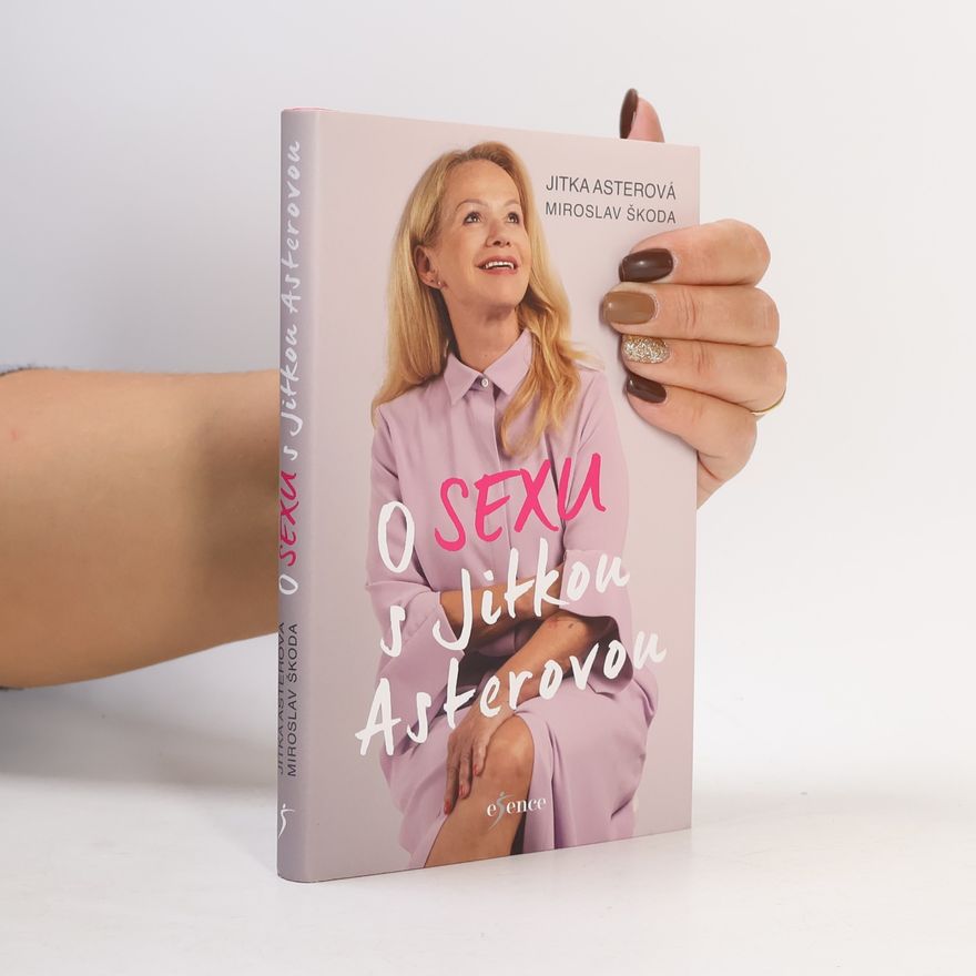 Jitka Asterová O sexu s Jitkou Asterovou