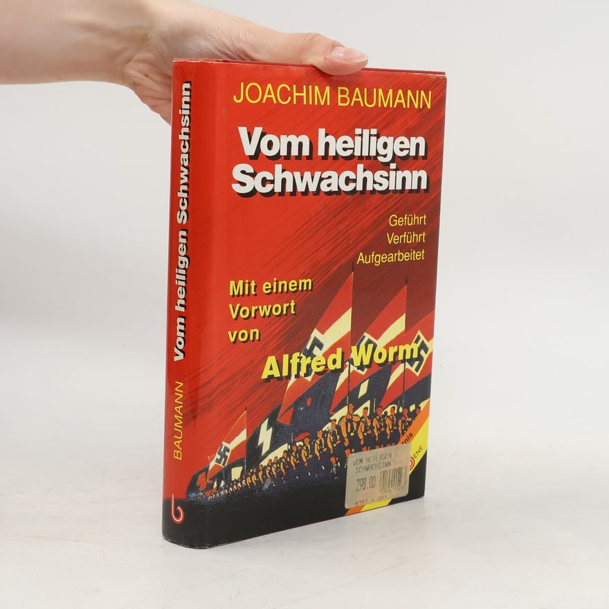 Joachim Baumann Vom heiligen Schwachsinn