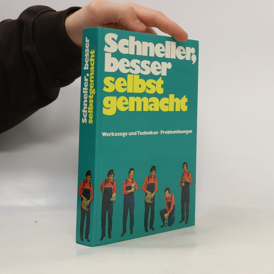 Autorenkollektiv Schneller, besser selbst gemacht mit Bosch