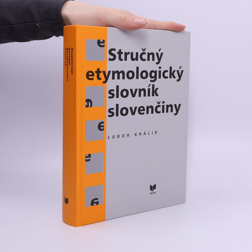 Ľubor Králik Stručný etymologický slovník slovenčiny