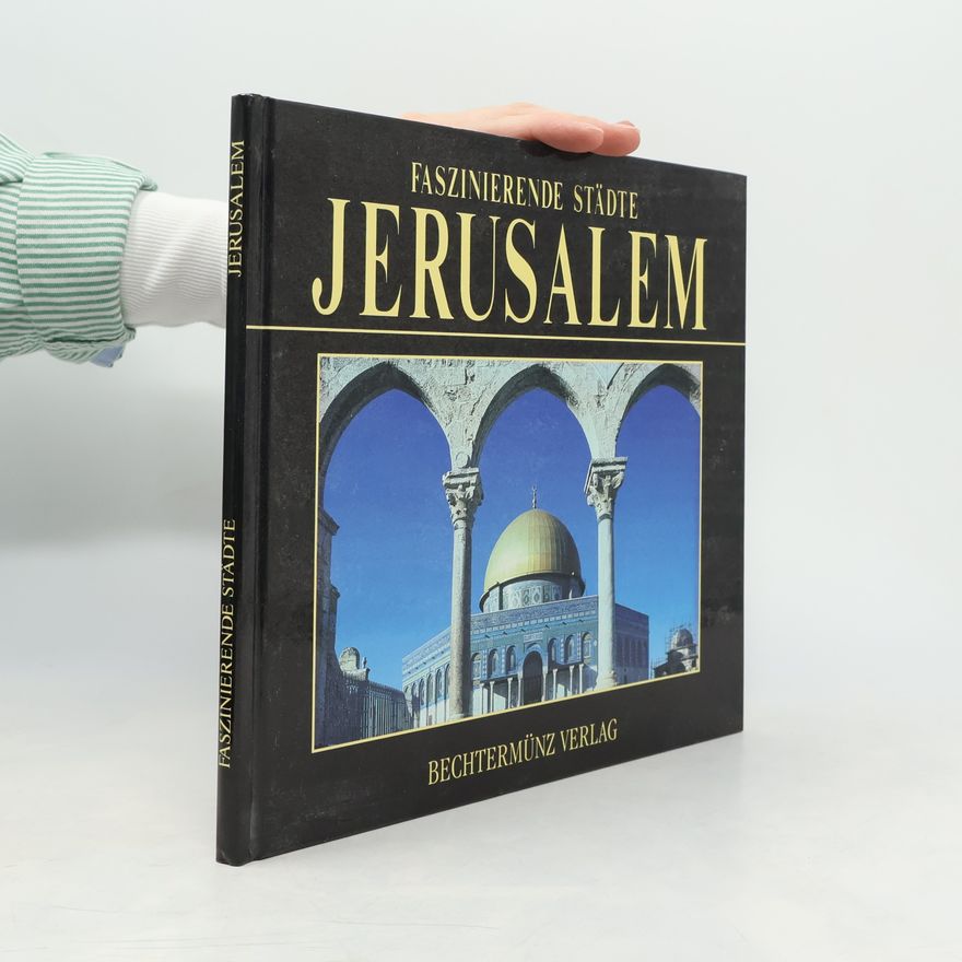 Collectif d'auteurs Faszinierende Städte. Jerusalem. Sonderausgabe.