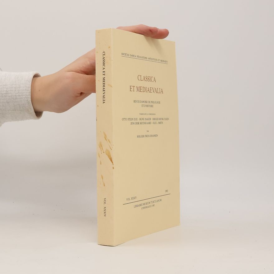 Holger Friis Johansen Classica et Mediaevalia XXXIV