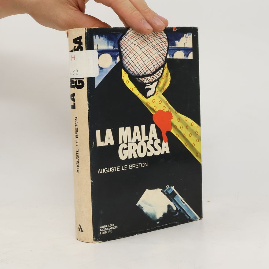 Auguste Le Breton La mala grossa