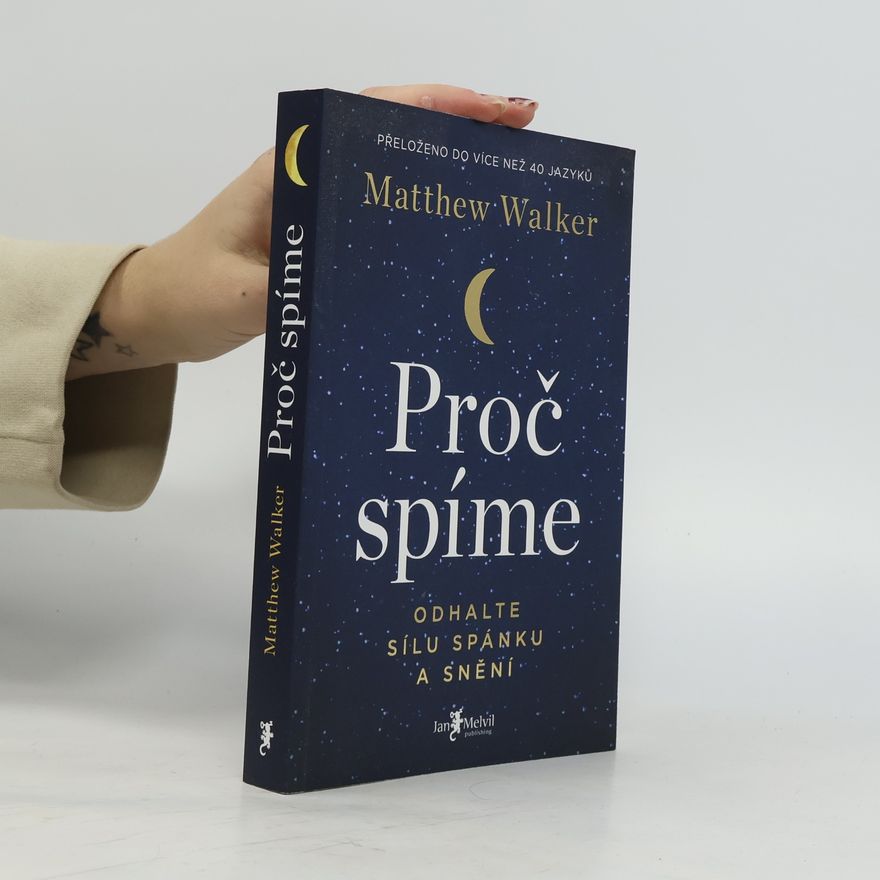 Matthew Walker Proč spíme
