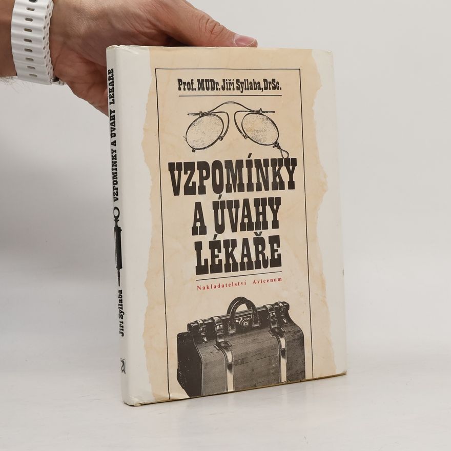 Jiří Syllaba Vzpomínky a úvahy lékaře
