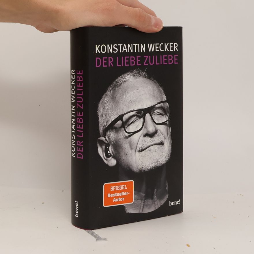 Konstantin Wecker Der Liebe zuliebe