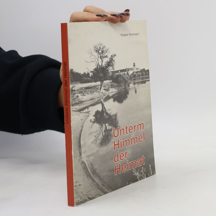 Robert Porrmann Unterm Himmel der Heimat