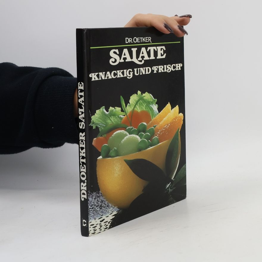 Autorenkollektiv Dr.Oetker: Salate - Knackig und Frisch