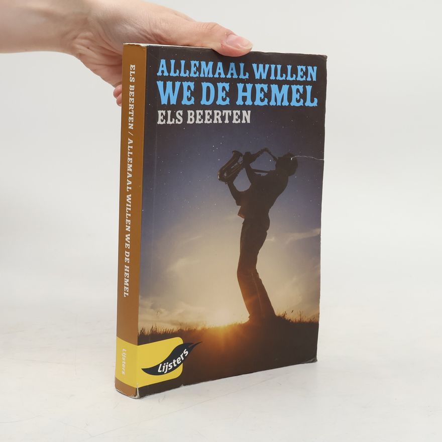 Els Beerten Allemaal willen we de hemel (Jonge lijsters)