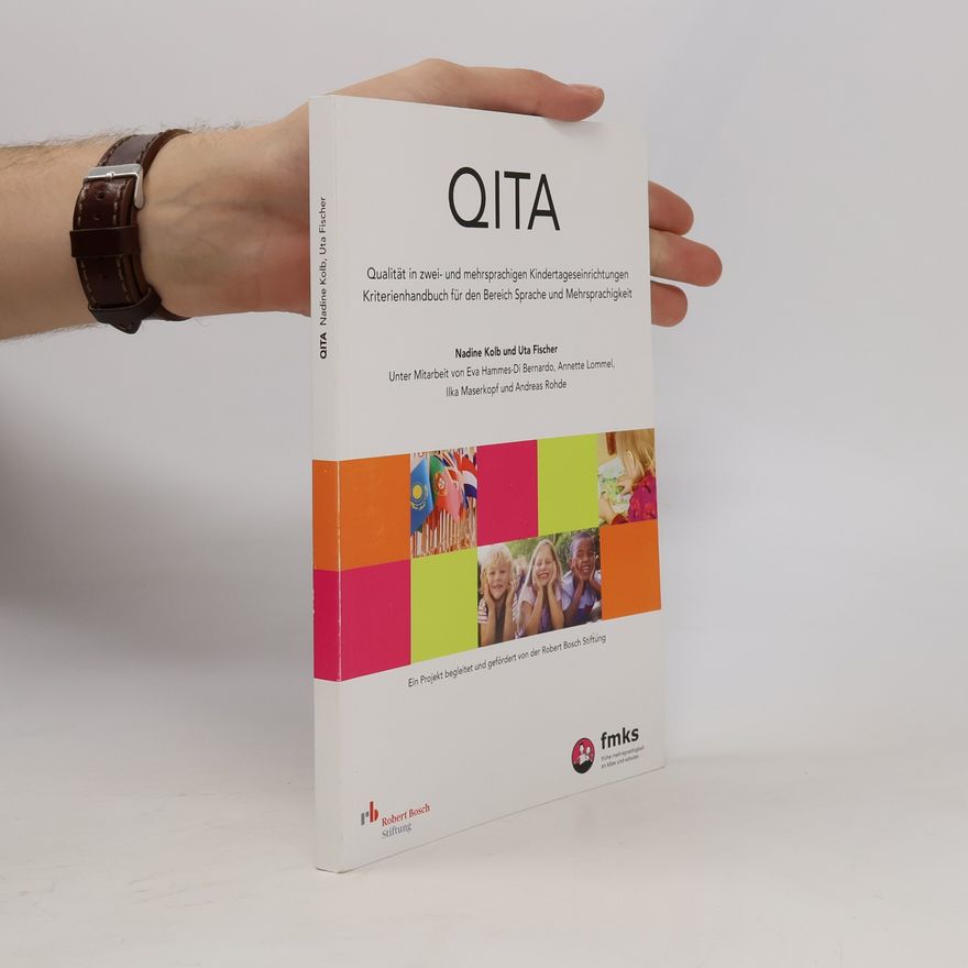 Nadine Kolb QITA – Qualität in zwei- und mehrsprachigen Kindertageseinrichtungen