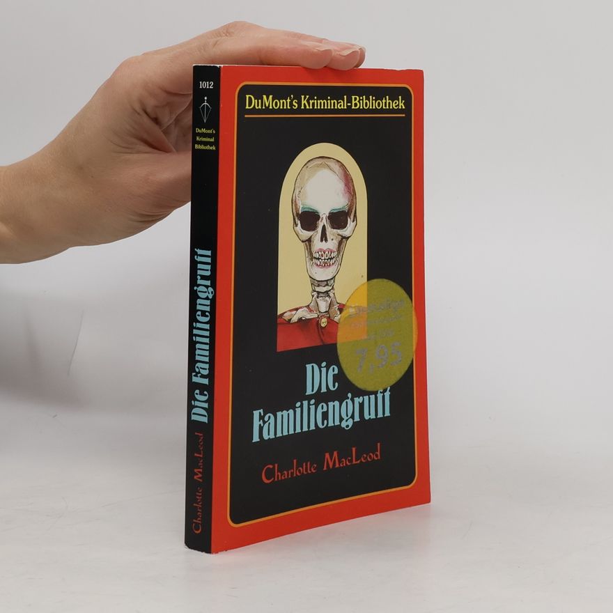 Charlotte MacLeod Die Familiengruft