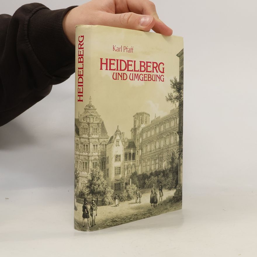 Karl Pfaff Heidelberg und Umgebung