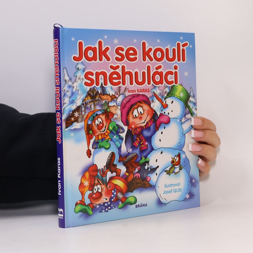 Ivan Karas Jak se koulí sněhuláci