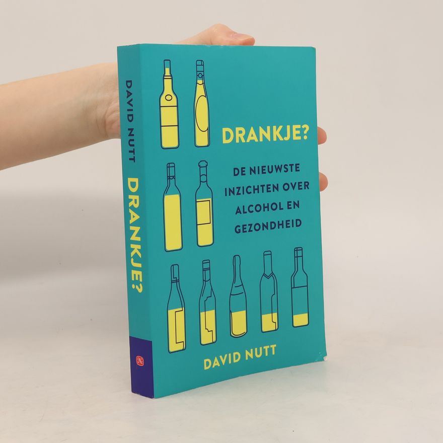 Professor David Nutt Drankje? De nieuwste inzichten over alcohol en gezondheid