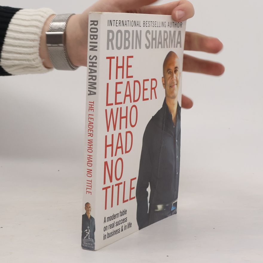 Robin Sharma The Leader who Had No Title
