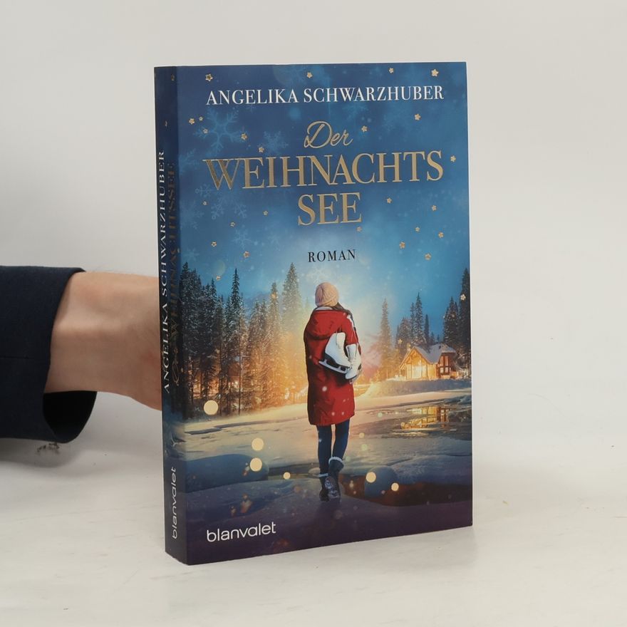 Angelika Schwarzhuber Der Weihnachtssee