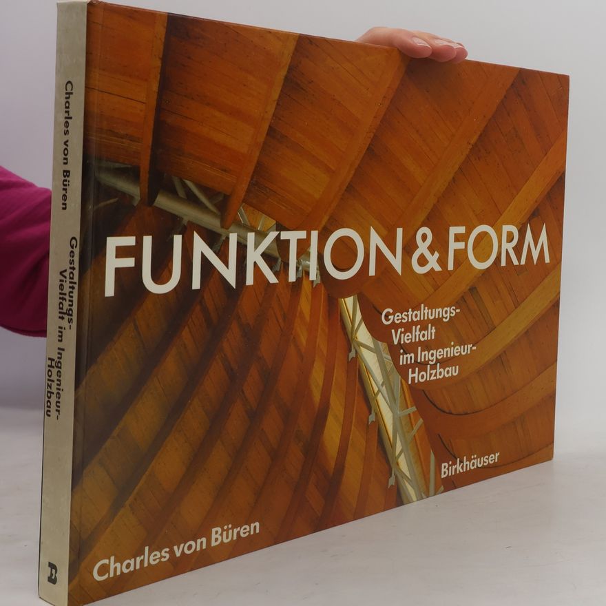Charles von Büren Funktion & [und] Form