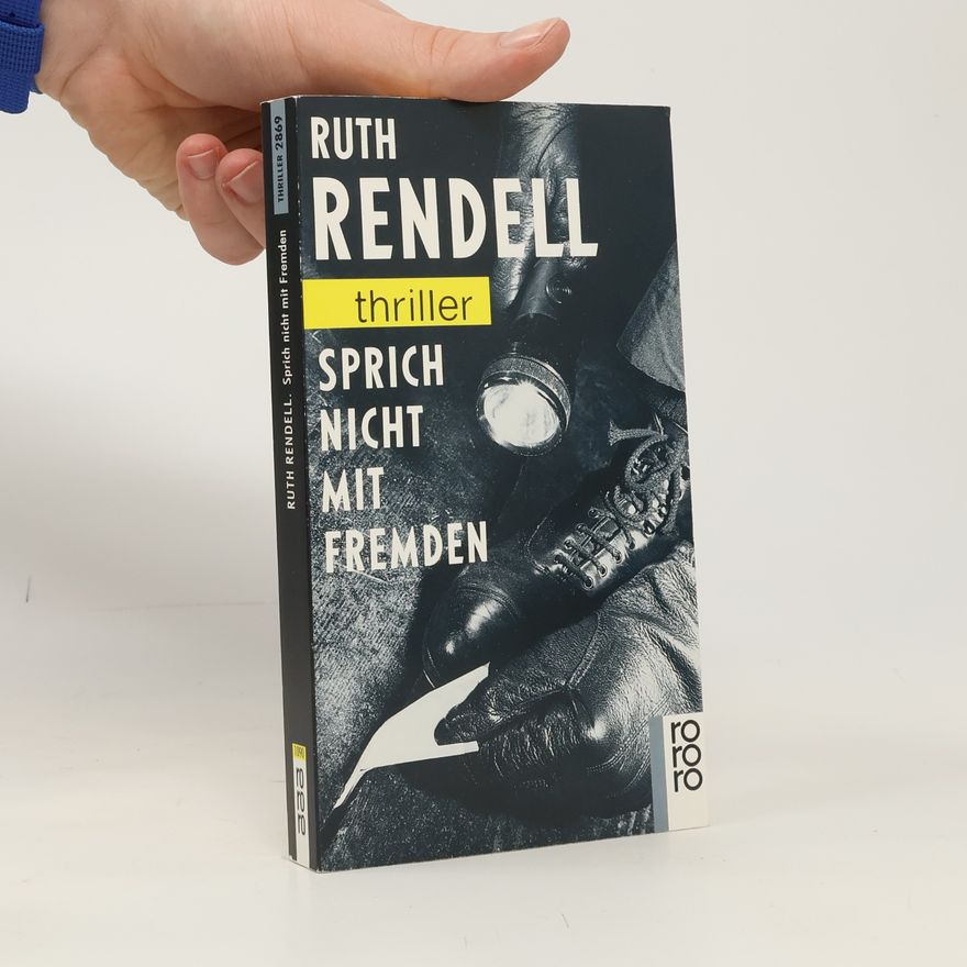 Ruth Rendell Sprich nicht mit Fremden