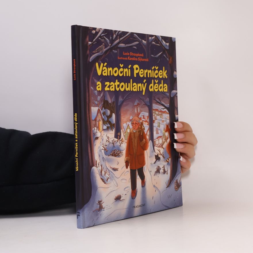 Lucie Stroupková Vánoční Perníček a zatoulaný děda