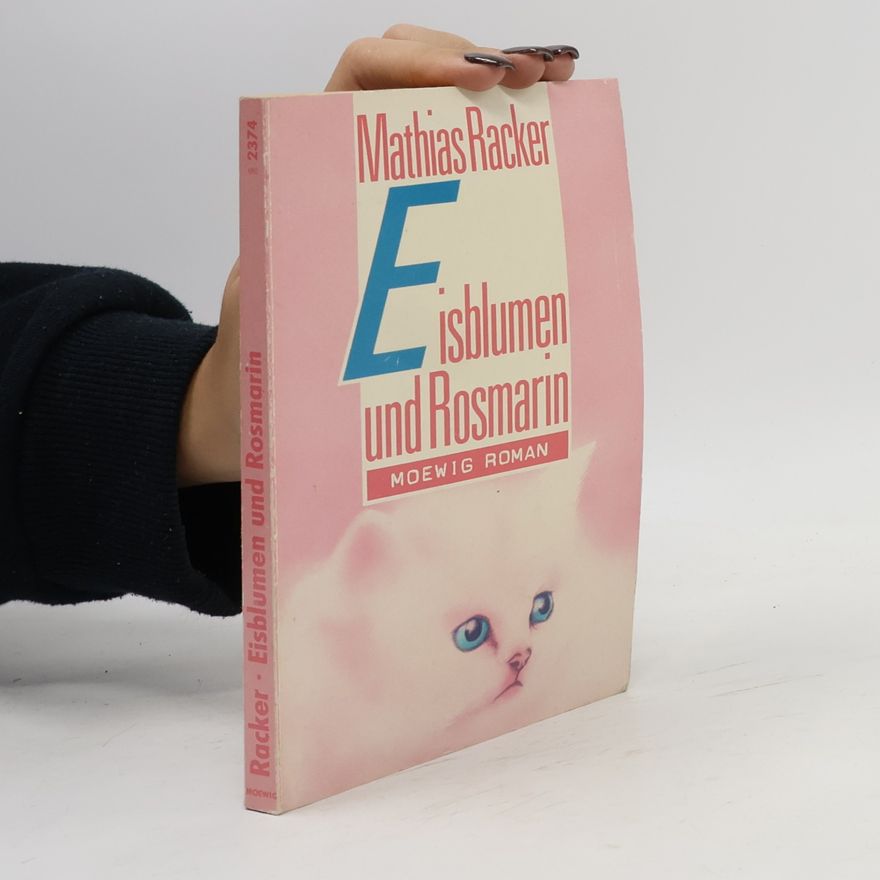 Mathias Racker Eisblumen und Rosmarin