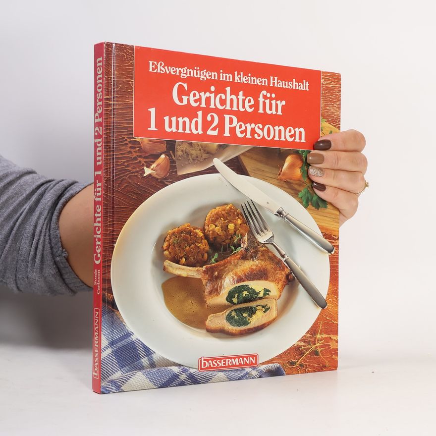 Sonja Carlsson Gerichte für 1 und 2 Personen