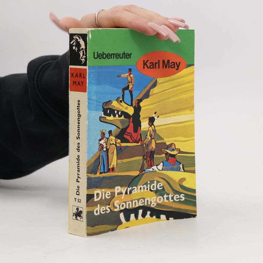 Karl May Die Pyramide des Sonnengottes