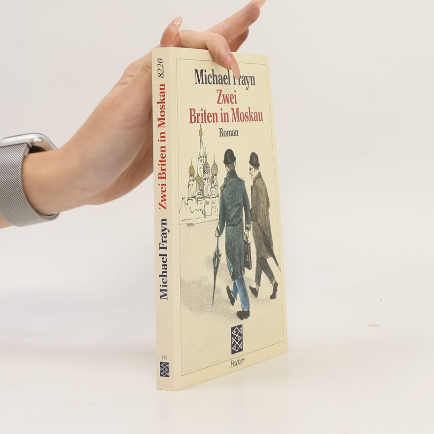 Michael Frayn Zwei Briten in Moskau
